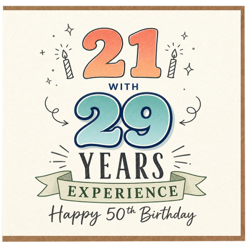 50th Birthday Card, 21 With 29 Years Experience Funny Happy 50th Birthday Card