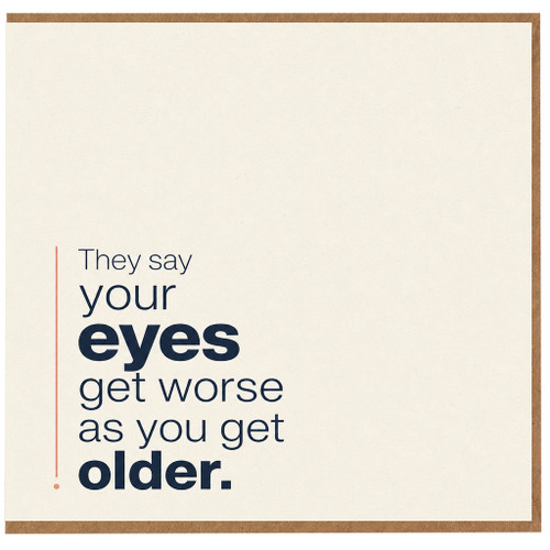 Birthday Card, for Him - Humorous Ageing Joke Card