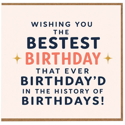 Birthday Card, Funny Bestest Birthday Card, Humorous Birthday Greeting Card