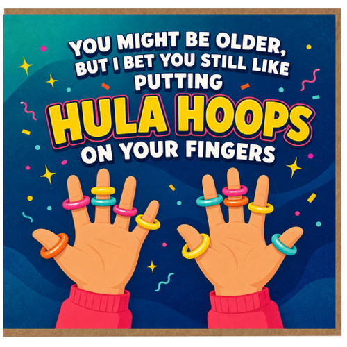 Birthday Card, Hula Hoops Fingers Humour Card