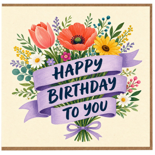 Birthday Card, Happy Birthday To You Floral Bouquet Card