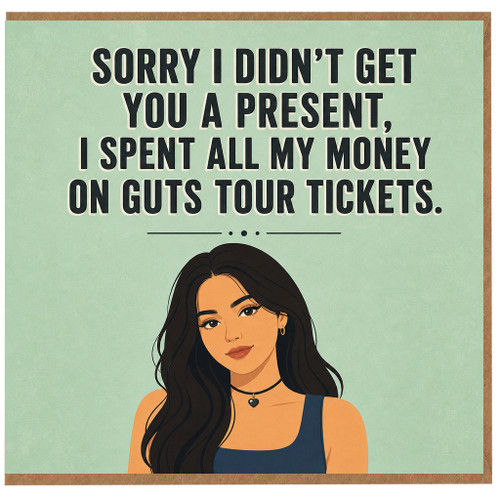 Birthday Card, Guts Tour Tickets Funny Apology Card