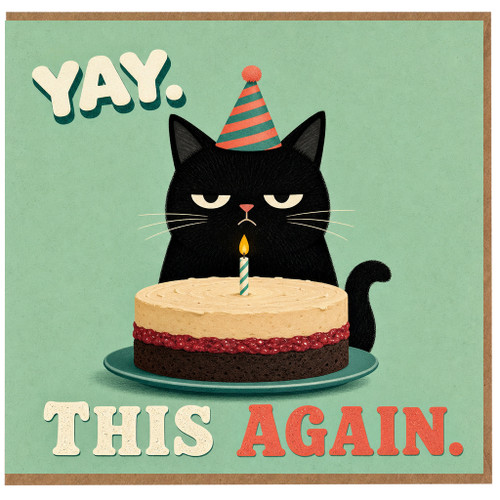 Birthday Card, YAY This Again Cat Card