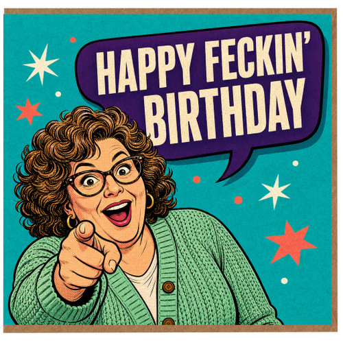 Birthday Card, Happy Feckin' Birthday Retro Comic Woman