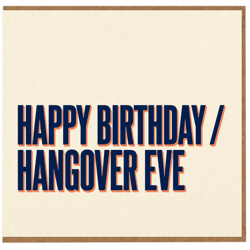 Birthday Card, Funny Hangover Eve Birthday Card