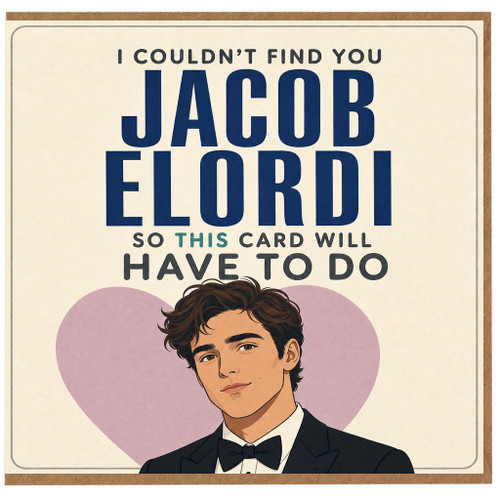 Birthday Card, Funny Celebrity Crush Card