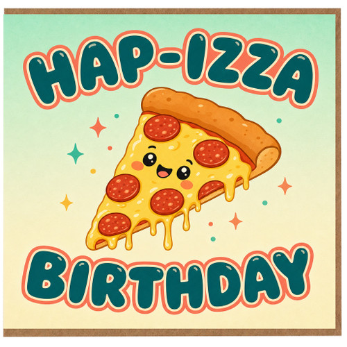 Birthday Card, Hap - Izza Birthday Pizza Pun Card