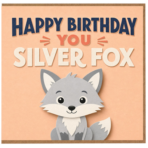 Birthday Card, Silver Fox Birthday Card