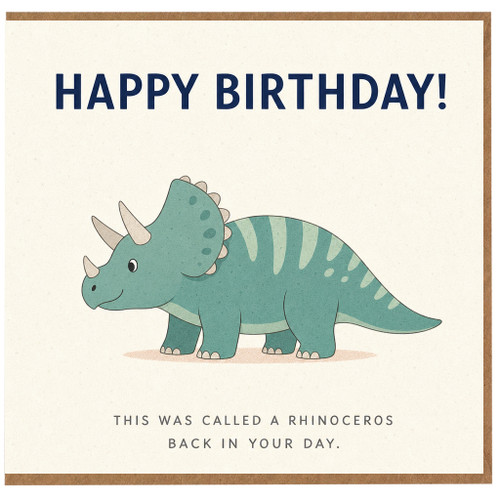 Birthday Card, Funny Triceratops Dinosaur Card