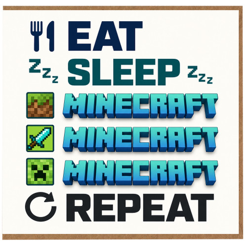 Birthday Card, Eat Sleep Minecraft Repeat Gaming Greeting Card