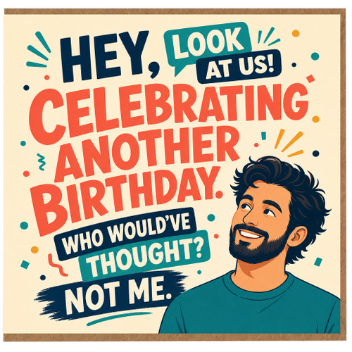 Birthday Card, Celebrating Another Birthday Humour Card