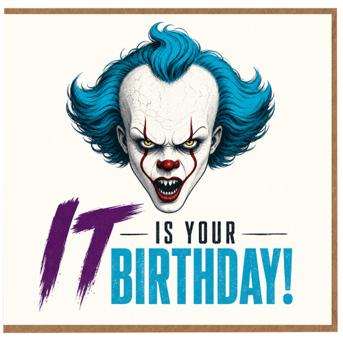 Birthday Card, Horror Clown It Is Your Birthday Card