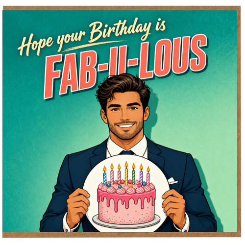 Birthday Card, Hope Your Birthday is Fab - ulous Funny Cake Card