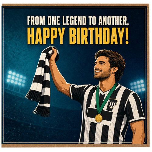 Birthday Card, From One Legend to Another Happy Birthday Card