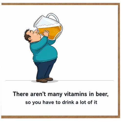 Birthday Card, Humorous Drinking Joke Greeting Card