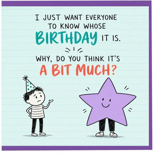 Birthday Card, Whose Birthday It Is Humour Card