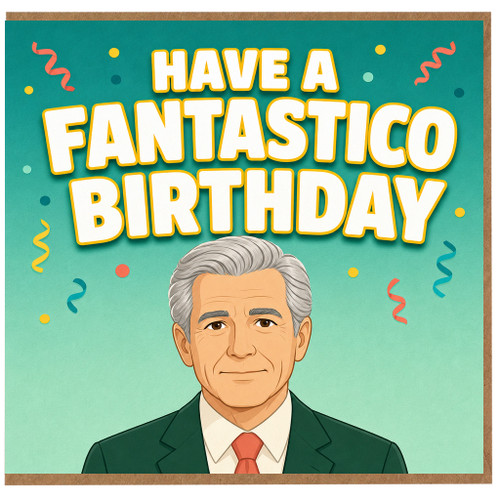 Birthday Card, Have a Fantastico Birthday