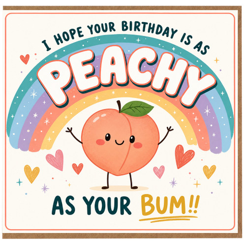 Birthday Card, Funny Peachy Pun Card