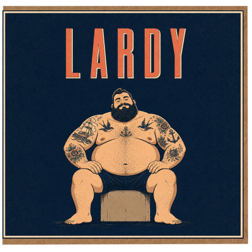 Birthday Card, Lardy Funny Greeting Card