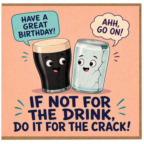 Birthday Card, Humorous Drink Pun Birthday Card