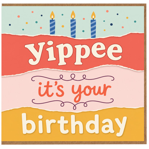 Birthday Card, Yippee It's Your Birthday Card