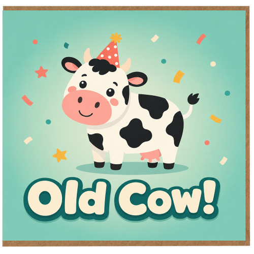 Birthday Card, Old Cow Funny Card