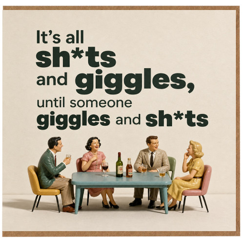 Birthday Card, It's All Sh*ts and Giggles Card