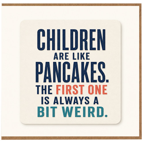 Birthday Card, Children Are Like Pancakes Humorous Greeting Card