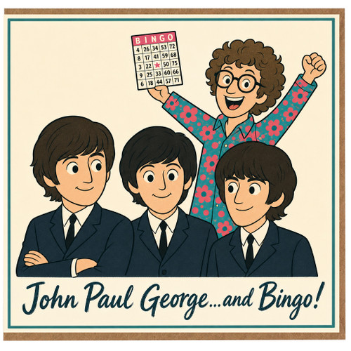 Birthday Card, John Paul George...and Bingo!