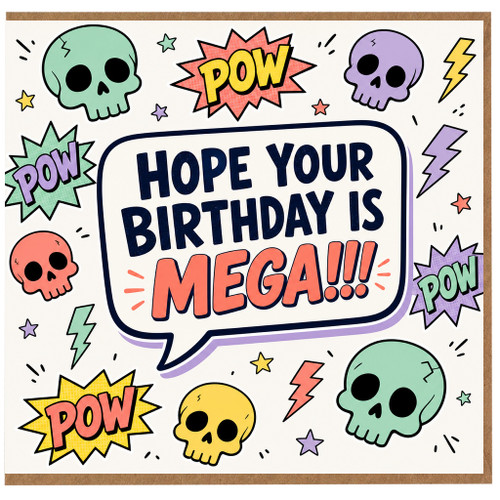 Birthday Card, Hope Your Birthday Is Mega Funny Comic Style Card