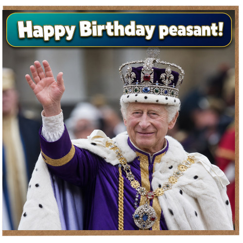 Birthday Card, Happy Birthday Peasant King Card