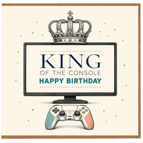 Birthday Card, King of the Console Happy Birthday Card
