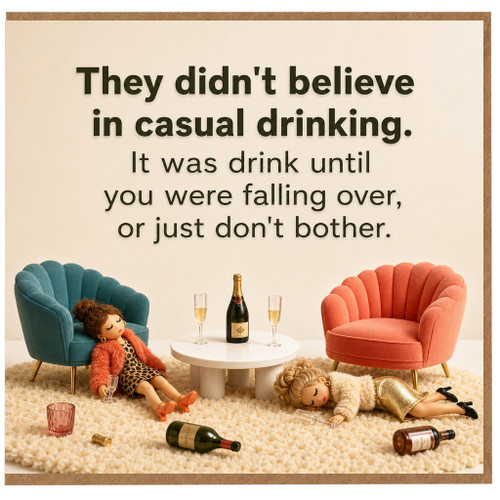 Birthday Card, Casual Drinking Quote Card