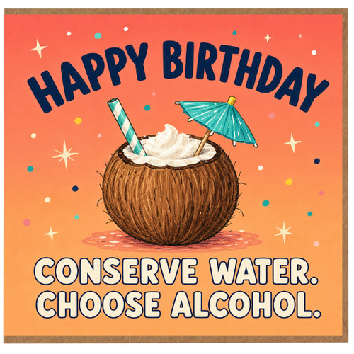 Birthday Card, Funny Tropical Coconut Drink Happy Birthday Card