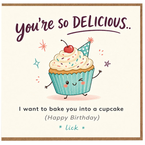 Birthday Card, You’re So Delicious Cupcake Pun Card