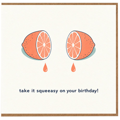 Birthday Card, Take It Squeeasy on Your Birthday Citrus Pun Card
