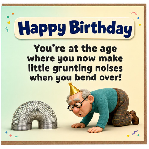 Birthday Card, Humorous Old Age Birthday Card
