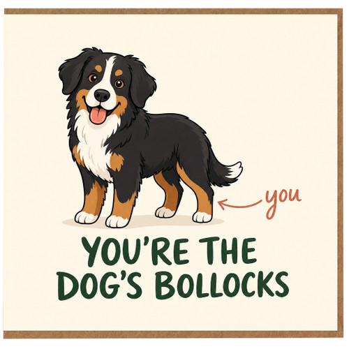 Birthday Card, You're The na's Bollocks Card, Cute Bernese Mountain na Greeting Card
