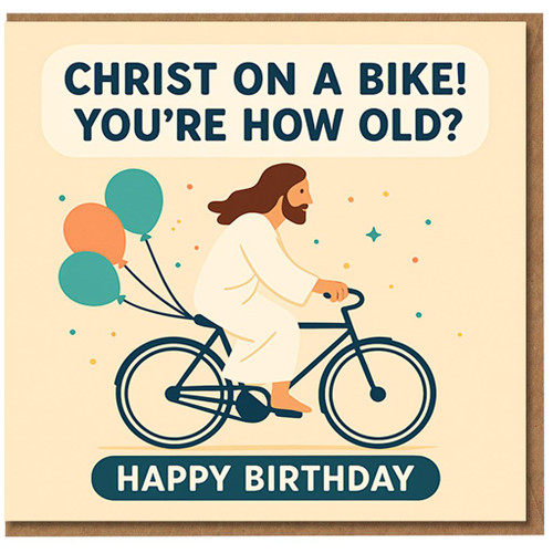 Funny Birthday Card - 'Christ on a Bike! You're How Old?' Cartoon Cyclist with Balloons - Happy Birthday