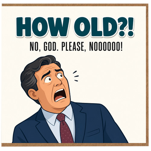Birthday Card, How Old?! Humorous Ageing Card