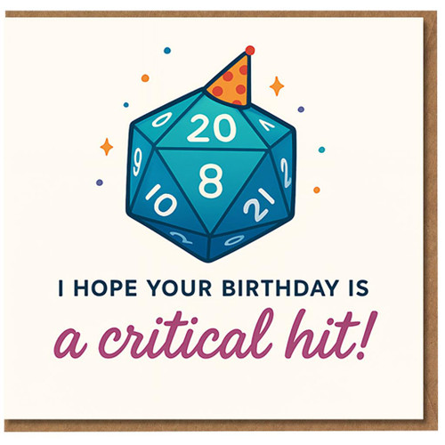 Critical Hit Birthday Card - D20 Dice Party Hat Design - Funny Tabletop RPG Gamer Pun - I Hope Your Birthday Is a Critical Hit