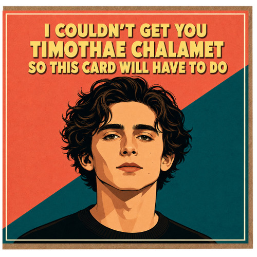 Birthday Card, Timothee Chalamet Funny Greeting Card
