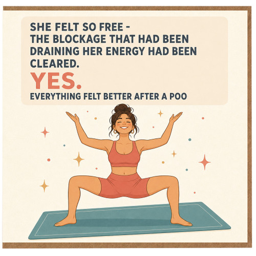 Birthday Card, Everything Felt Better After a Poo Yoga Card