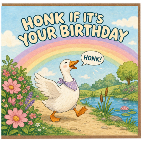 Birthday Card, Honk If It's Your Birthday Goose Card