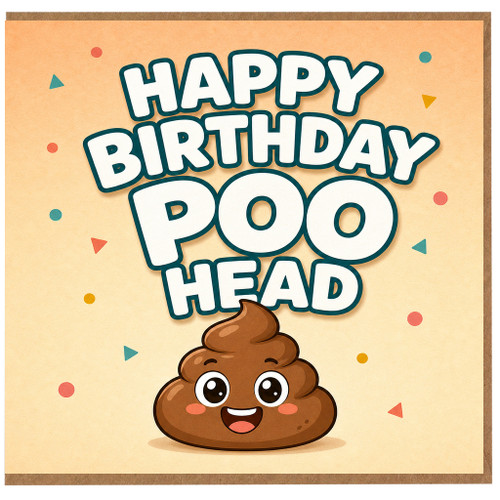 Birthday Card, Funny Happy Birthday Poo Head Poop Emoji Card