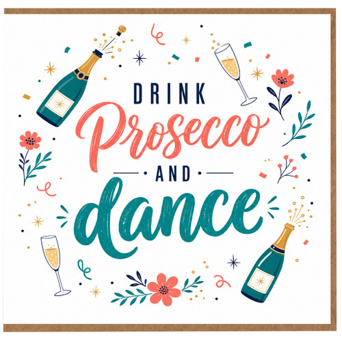 Birthday Card, Prosecco and Dance Greeting Card