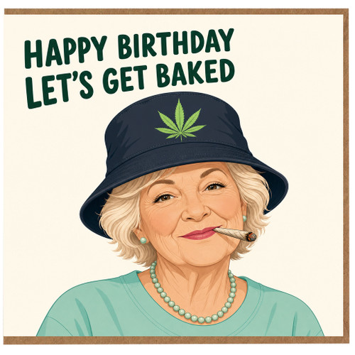 Birthday Card, Let's Get Baked Cannabis Birthday Card