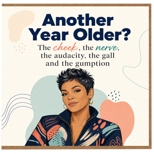 Birthday Card, Another Year Older?