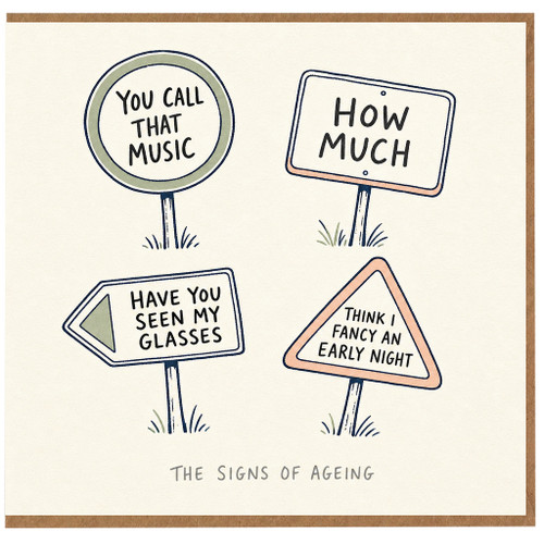 Birthday Card, The Signs of Ageing Humour Card