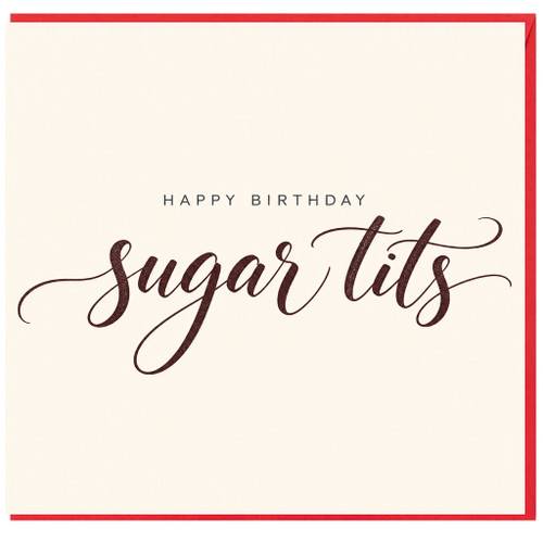 Birthday Card, Happy Birthday Sugar Tits Card